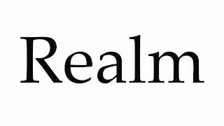 How to Pronounce Realm