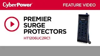 CyberPower Premier Home Theater Surge Protector HT1206UC2RC1 Feature Video