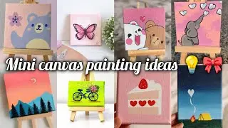 Cute mini canvas painting ideas 💡 part 1 | acrylic painting ideas 🎀
