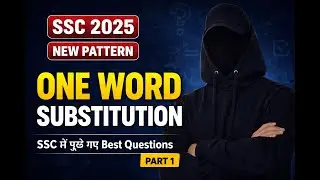 SSC 2025 One Word Substitution | 100% Exam Questions | Part-1 #onewordsubstitution