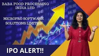Micropro Software Solutions Limited and Baba Food Processing India Limited|NSDL IPO|APPLY OR NOT