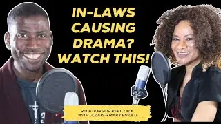 When Family Becomes The Problem &mdash; In-laws Causing Drama? Watch This