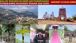Jan 22 Zing: Falam Le Tedim Pantu Ralhrang Pawlih Tumtah Mi. Tonzang Khuapi Thar An Din.