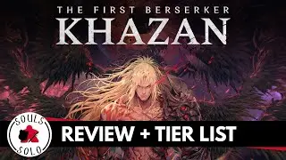 The First Berserker: Khazan | Review and Tier List