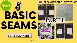 D.O.P 8 Basic Seams For Beginners| Sewing Tutorial| Sewing Lessons#part1