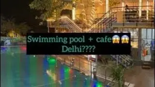 Pool & Cafe || Delhi Top Cafe site #shorts #viral #shortvideo