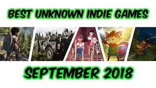 Best unknown indie games September 2018