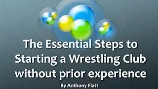 The Essential Steps To Starting a Wrestling Club without prior experience