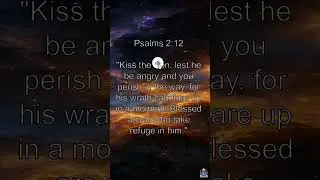 #Blessed #ShortsPSalms #Psalm 2 #Verse 12 #Shorts