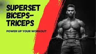 Biceps & Triceps: Superset Secrets for Bigger Arms 💪🔥🎯