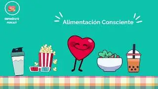 H&aacute;bitos Saludables / Alimentaci&oacute;n Consciente, Ejercicio y Salud Mental EP.1