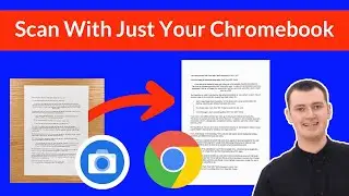Как сканировать документы с помощью камеры Chromebook