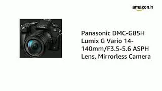 Panasonic DMC-G85H Lumix G Vario 14-140mm/F3.5-5.6 ASPH Lens, Mirrorless Camera with case   ₹64,450₹