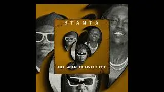STAMTA BY BFL MUSIC FT SINGLE DEE