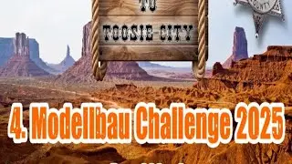 Modellbau Challenge 2025: Update Video 1.           #ModellbauChallenge2025