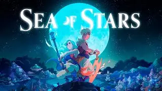 Sea of Stars прохождение #1
