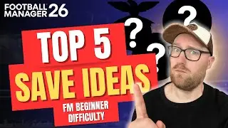 ТОП-5 идей сохранения в FM26 для НАЧИНАЮЩИХ (идеальные первые клюшки!)
