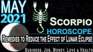 SCORPIO | Horoscope | May 2021 | Prediction | Monthly Horoscope 2021