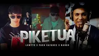 Lunyte x Nando - PIKETUA [Visualizer] Prod. Facu Vazquez