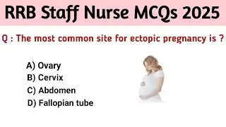 RRB Staff Nurse Mcqs 2025 | RRB Staff nurse exam preparation  | Railway Recruitment Board
