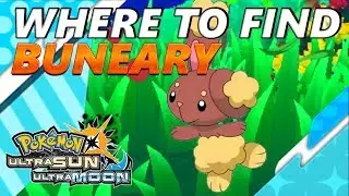 Pok&eacute;mon Ultra Sun and Moon: Where to Find Buneary