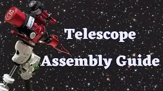 How To Setup Your First Astrophotography Rig