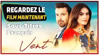 Vent | Rüzgar - Turquie Cinéma Film (Sous Titres Français)