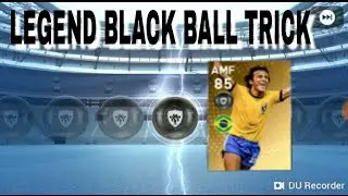 LEGEND BLACK BALL TRICKS