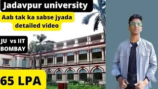 Jadavpur University | Jadavpur university campus | J.U review | Hostels, Fees, Placements, Cutoffs