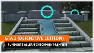 GTA 3: Alle 4 versteckten Checkpoint-Rennen finden (Definitive Edition)