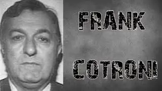 Frank Cotroni : La Chute d’un Empire, l’Avènement des Rizzuto