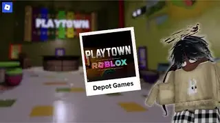 Playtown Chapter 1 (First Walkthrough) - Roblox