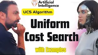 Uniform Cost Search (UCS) in Artificial Intelligence | Uniform Cost Search Algorithm in AI | Lec-18
