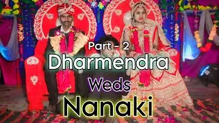 Dharmendra Weds Nananki { Part - 2 } - Shani Ray Studio