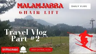 /BEST CHITRAL VLOG/traviling vlog/samsung s9+/sweet pakistan/chitral/bumburat kpk/MY FIRST VLOG