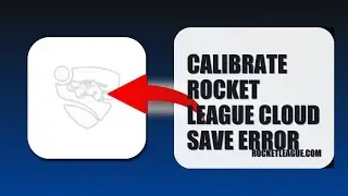 How To Calibrate Rocket League Cloud Save Error 2025 (QUICK FIX) (2026)