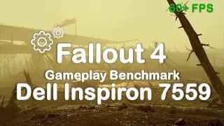 Fallout 4  - Dell Inspiron 15 7559 - i7-6700HQ - GTX 960M 4GB