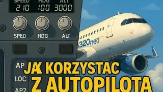 HOW TO USE AUTOPILOT IN THE AIRBUS A320neo | Guide #2