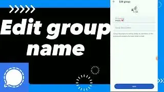 How To Edit group Name On Signal App