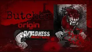 Butcher origin (arena mode) MADNESS:Project Nexus. #madnesscombat #madness
