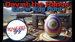 Day at the Range Easter Egg Hunt with The KIDD Precision Rifle