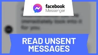 How to Read Unsent Messages on Messenger iOS (2024)