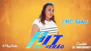 MC Bebel - Hit Do Ver&atilde;o