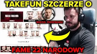 TAKEFUN SZCZERZE O FAME 22 NARODOWY, BOXDEL PRZEPROSIŁ?