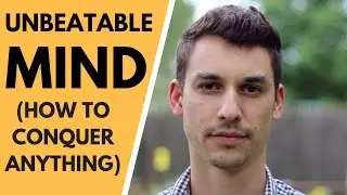 How to have an UNBEATABLE mind