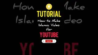 how to make islamic videos for youtube