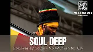 No Woman No Cry - (Bob Marley & The Wailers Cover) Moz And The Dog