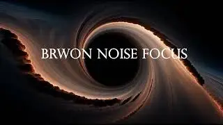 1 hour | meditation & relaxation with the sound | of |brown noise | for sleeping, studying,deep dive