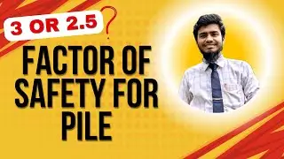 Factor of safety for Deep Foundation | Factor of Safety for Pile