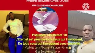 PRIÈRE DE MOTIVATION 👉INVOQUEZ L'ETERNEL Avec SINCÉRITÉ 
